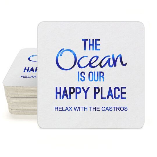 The Ocean is Our Happy Place Square Coasters